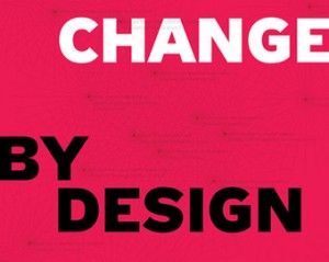 Change By Design sign
